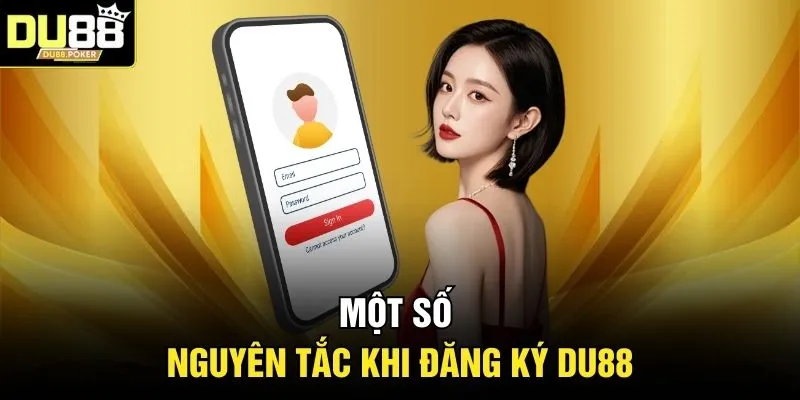 Một số nguyên tắc khi đăng ký DU88