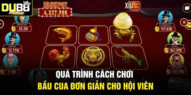 Quá trình cách chơi Bầu Cua đơn giản cho hội viên 